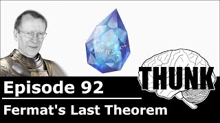 92 Fermats Last Theorem  THUNK [upl. by Dnomyaw]