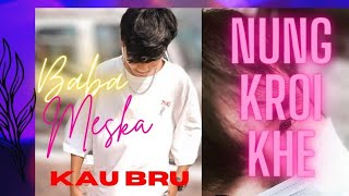 Nung Kroi Khe New Kau Bru official music 2023 Music Jati Ni Khorang StudioSN Bru [upl. by Yrkcaz]