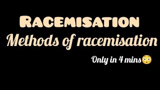 Racemisation  Methods of racemisation  Mechanism of racemisation [upl. by Ahsiakal]