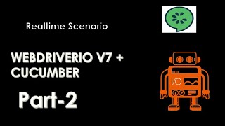 Webdriverio V7CucumberRealTime Scenario Part2 [upl. by Alleb]