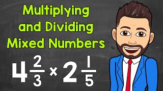 How to Multiply and Divide Mixed Numbers  Math with Mr J [upl. by Nelyag]