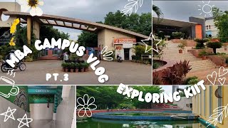 MBA Campus Vlog 🏫  Exploring KIIT🪄  PT3 [upl. by Landa]