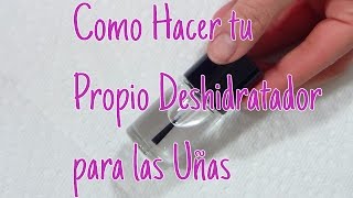 💅Como Hacer Deshidratador para UñasFACIL💅 [upl. by Otipaga]