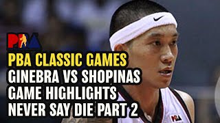 GINEBRA VS SHOPINAS ANOTHER NEVER SAY DIE ACT PART 2 [upl. by Ameyn]