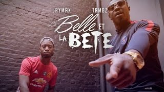 Jaymax Feat Tambz  La belle et la bête Clip Officiel [upl. by Auhso282]