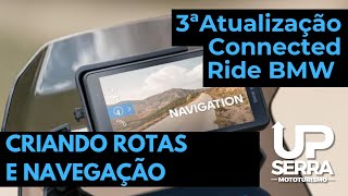 BMW Connected Ride Planeje Rotas Perfeitas com App BMW Motorrad Garmin Basecamp  3 ATUALIZAÇÇAO [upl. by Neerak]