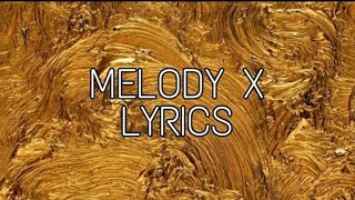 Bonaparte  Melody X Lyrics [upl. by Eta]