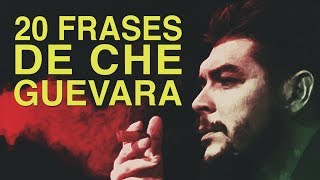 20 Frases de Che Guevara  Pensamiento de un guerrillero 🇨🇺 [upl. by Hawk]