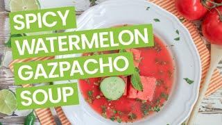 Watermelon Gazpacho Soup Recipe [upl. by Leshia896]