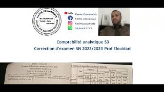 Correction dexamen SN 20222023 de la comptabilité analytique S3 Prof Elouidani Fsjes Agadir [upl. by Goldsmith]