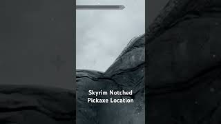 Skyrim Notched Pickaxe Location [upl. by Cornelius]