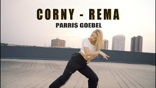 Parris Goebel  CORNY  REMA  Dance by NANA [upl. by Ifill]