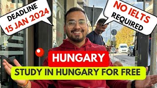 STUDY IN HUNGARY FOR FREE  Stipendium Hungaricum scholarship  Complete Process [upl. by Yanaton]