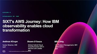 AWS reInvent 2024  SIXT’s AWS journey How IBM observability enables cloud transformation AIM109 [upl. by Ollecram168]