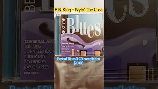 BB King  Payin The Cost To Be The Boss from Best of Blues 3CD Set bbking blues shorts [upl. by Eerahs]