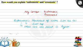 How would you explain endosmosis and exosmosis II [upl. by Iggy807]