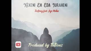 Kekeni Eh Eda IuraheniCover2024 TeeBonz feat Jigo Mahn [upl. by Quenby]