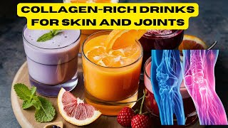 Top 10 CollagenRich Drinks for Healthy Skin and Joint  The Benefits of Collagen Drinks [upl. by Eatnad]