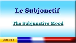 French Lesson 77  LEARN FRENCH  SUBJUNCTIVE MOOD  Le Subjonctif [upl. by Basir699]