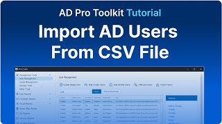 Import AD Users from CSV with AD Pro Toolkit [upl. by Kaleena983]