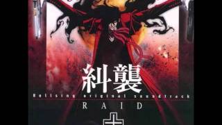 Hellsing OST RAID Track 15 Survival on the Street of Insincerity [upl. by Lissy]