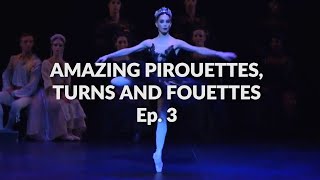 Amazing Pirouettes Turns and Fouettés compilation  Ep 3 [upl. by Norym]