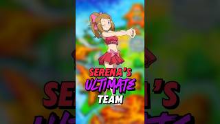 Serena’s ULTIMATE TEAM [upl. by Kimbra]