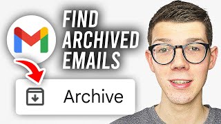 How To Find Archived Emails In Gmail  Full Guide [upl. by Beverley]