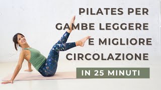 Pilates per gambe leggere e migliore circolazione you tube  Pilates a casa 25 minuti [upl. by Grunberg]