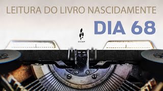 Leitura do livro NASCIDAMENTE  dia 68 [upl. by Ralph]