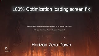 Fix Horizon Zero Dawn Pc Optimization Loading Screen Fix  With Proof [upl. by Ahsirahc231]