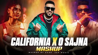 CALIFORNIA LOVE X O SAJNA  PUNJABI MASHUP 2024  BADSHAH Ft DIVINE X CHEEMA Y  DARK SEA MUSIC [upl. by Solenne]