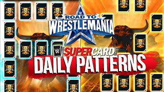 NEW DAILY PATTERNS  GLOBAL AND PERSONAL PATTERNS WWE SUPERCARD Season 8 [upl. by Taka]