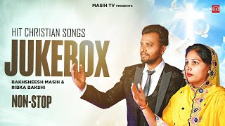 Bakhsheesh Masih  Latest Christian Devotional Songs 2022  Masih Song Jukebox  Masih Tv Records [upl. by Anak]