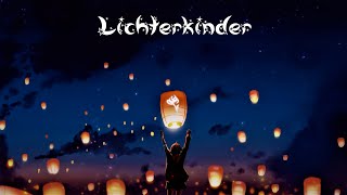 LichterkinderLichterkinderLyrics [upl. by Tilagram]