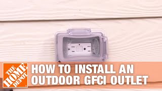 How to Install an Outdoor GFCI Electrical Outlet  The Home Depot [upl. by Bomke275]