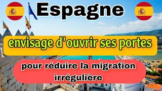 LEspagne va ouvrir ses portes à des travailleurs étrangers pour réduire la migration irrégulière [upl. by Tobias463]