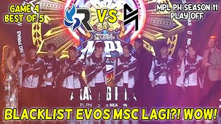 BLACKLIST EVOS MSC LAGI WOW  BLACKLIST vs RSG PH  PLAYOFF MPL PH Game 4  KBreakdown [upl. by Aiuoqes]