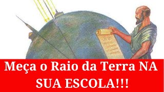 Meça o Raio da Terra NA SUA ESCOLA Experimento Mundial de Eratóstenes  Zé da Física 40 [upl. by Charlene]