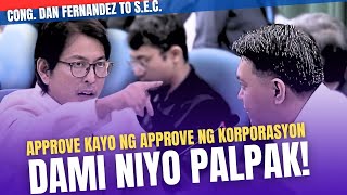 MGA PALPAK KAYO CONG DAN FERNANDEZ TO SEC SA PAG APPROVED NG MGA POGO KORPORASYON Nagalit [upl. by Aloisius761]