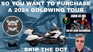 2024 Goldwing DCT Technically Inferior To Goldwing Tour 6 Speed Manual auto motorcycles dct [upl. by Deppy]