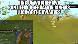 Ring of Whispers vs Pontifex Observation Ring vs Luck of the Dwarves Runescape 3 [upl. by Esme]