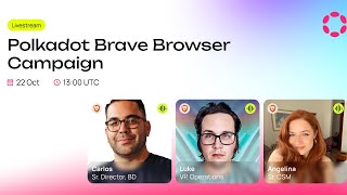 Polkadots Brave Browser Campaign [upl. by Sedrul]