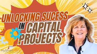 Unlocking Success in Capital Projects [upl. by Amati437]