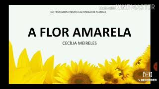 A Flor Amarela [upl. by Rephotsirhc609]