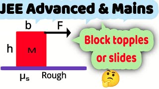 9 Toppling JEE  What is the condition for sliding before toppling [upl. by Winograd97]