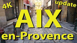 Aix en Provence France 4K update [upl. by Sucitivel]