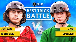 500 OHLAY BEST TRICK BATTLE 1  Jordan Robles vs Jack Walsh [upl. by Rox]