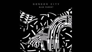 Gorgon City Blue Parrot Extended Mix [upl. by Nollahs]