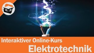 Elektrotechnik online lernen  OnlineKurs  Ingenieurkursede [upl. by Coulter658]